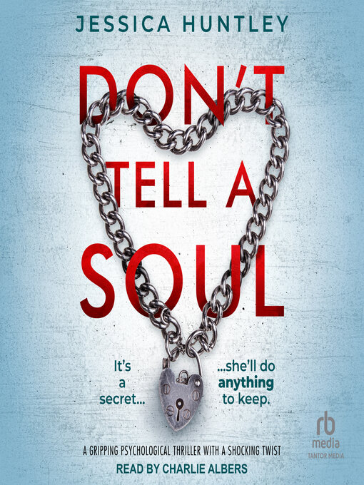 Title details for Don't Tell a Soul by Jessica Huntley - Wait list